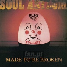 Made To Be Broken - Soul Asylum
