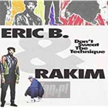 Don't Sweat The Technique - Eric B / Rakim
