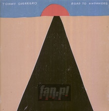 Road To Knowhere - Tommy Guerrero