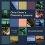 Chemistry Lessons Volume 1.1 - Coursework - Chris Carter