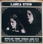 Spread Your Wings & Fly - Laura Nyro