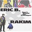 Don't Sweat The Technique - Eric B / Rakim