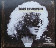 From The Knees Of My Heart: The Albums 1979-1981 - Ian Hunter