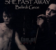 Belirdi Gece - She Past Away - bigger Belirdi Gece - She Past Away