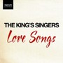 Love Songs - The King's Singers 