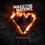 Heartrock - Wake The Nations