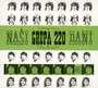 Nasi Dani - Grupa 220