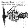 Urban Season - Timespine