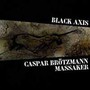 Black Axis - Caspar Brotzmann  -Massak