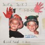 A Good Friend Is Nice - Jack & Jack