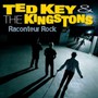 Raconteur Rock - Ted Key  & The Kingstons