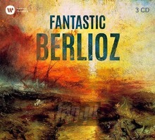 Fantastic Berlioz - H. Berlioz