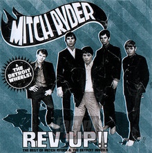 Rev Up - Mitch Ryder / The Detroit Wheels