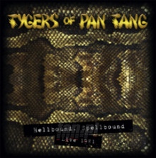 Hellbound Spellbound '81 - Tygers Of Pan Tang Hellbound Spellbound '81 - Tygers Of Pan Tang