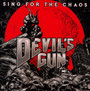 Sing For The Chaos - Devils Gun