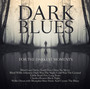 Dark Blues For The - V/A