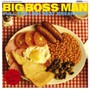 Full English Beat Breakfast - Big Boss Man