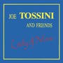 Lady Of Mine - Joe Tossini  & Friends