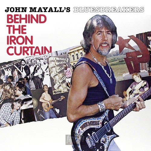 Behind The Iron Curtain - John Mayall / The Bluesbreakers