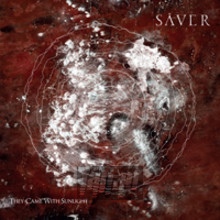 They Came With Sunlight - Saver They Came With Sunlight - Saver