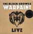Warpaint Live - The Black Crowes 