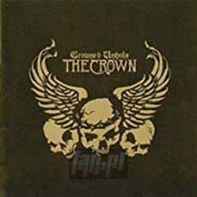 Crowned Unholy - The Crown