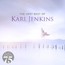 Very Best Of Karl Jenkins - Karl Jenkins