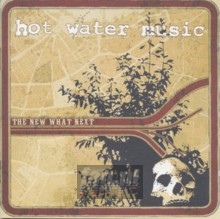 New What's Next - Hot Water Music
