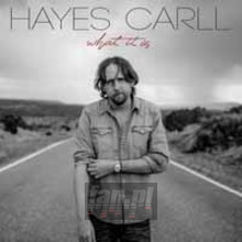 What It Is - Hayes Carll What It Is - Hayes Carll