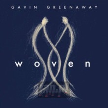 Woven - Gavin Greenaway