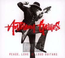 Peace, Love & Loud Guitar - Anthony Gomes