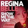Show Me The Way - Regina Belle