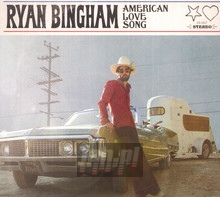 American Love Song - Ryan Bingham