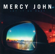 Let It Go Easy - Mercy John