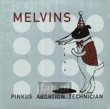 Pinkus Abortion Technician - Melvins