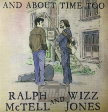 & About Time Too - Ralph McTell / Wizz Jones & About Time Too - Ralph McTell / Wizz Jones
