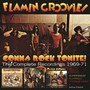 Gonna Rock Tonite! ~ The Complete Recordings 1969-71: 3CD CL - Flamin' Groovies