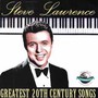 Greatest 20TH Century Songs - Steve Lawrence