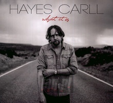 What It Is - Hayes Carll - powiększ What It Is - Hayes Carll