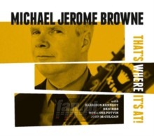 That's Where It's At - Michael Jerome Browne That's Where It's At - Michael Jerome Browne
