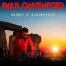 Sunset At Stonehenge - Paul Oakenfold