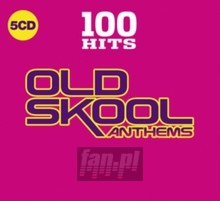 100 Hits - Old Skool Anthems - 100 Hits No.1S   