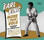 More Than Gold - Earl King