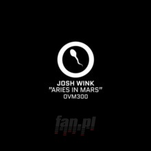 Aries In Mars - Josh Wink