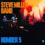 Number 5 - The Steve Miller Band 