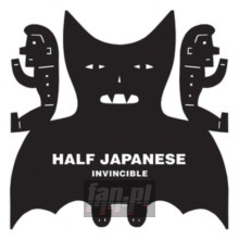 Invincible - Half Japanese Invincible - Half Japanese