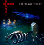 Hybrid Hymns - Professor Tip Top