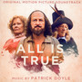 All Is True  OST - Patrick Doyle