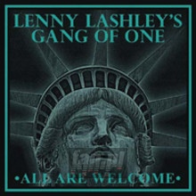 All Are Welcome - Lenny Lashley's Gang Of One