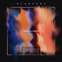 Blessing In Disguise - Elaquent